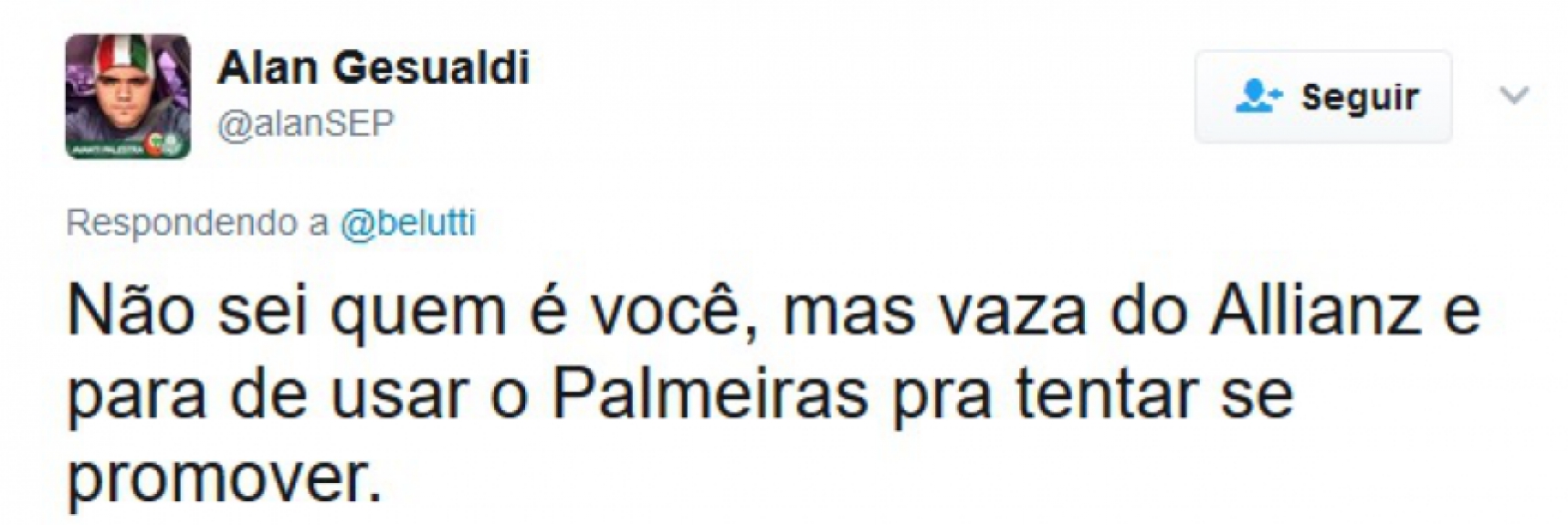 Palmeirenses ficaram revoltados com o cantor Belutti