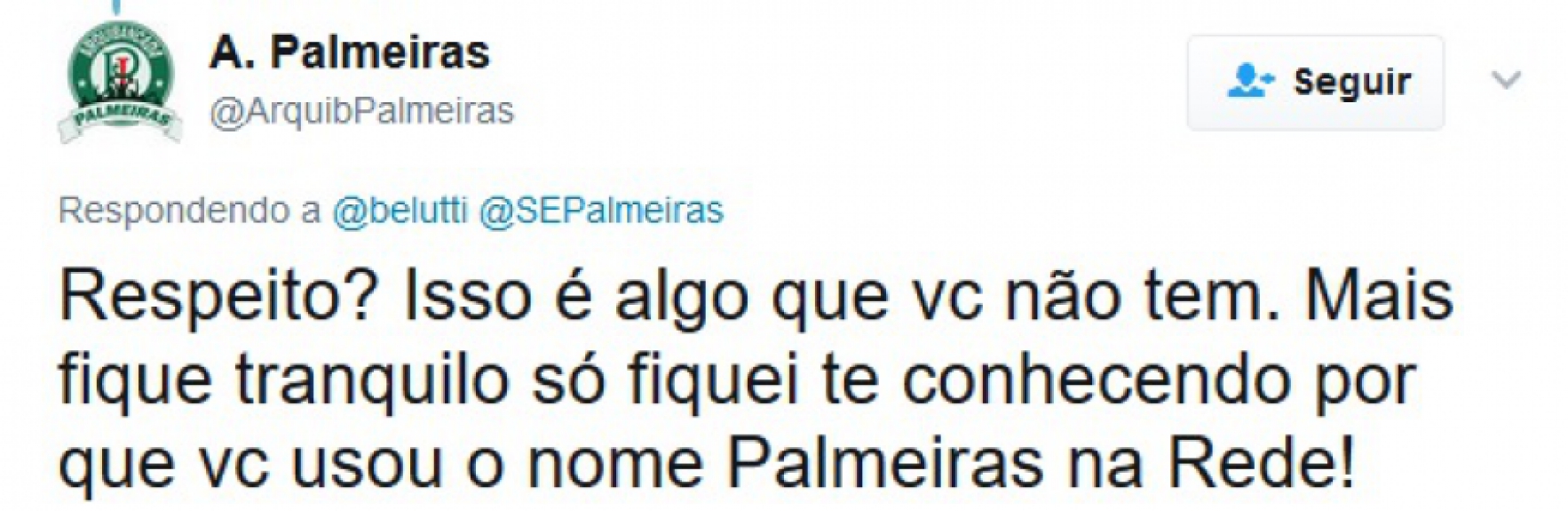 Palmeirenses ficaram revoltados com o cantor Belutti