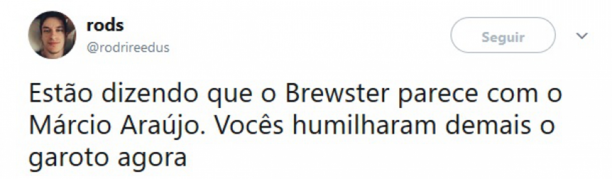 Semelhança de Brewster com Márcio Araújo rendeu brincadeiras nas redes sociais