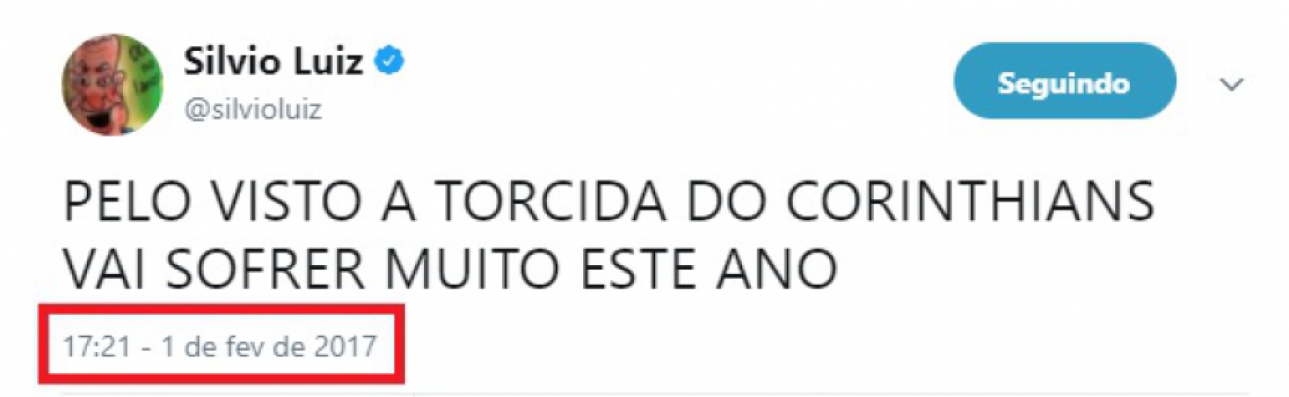 Em primeiro de fevereiro, o narrador Silvio Luiz apostou que a torcida do Corinthians sofreria muito em 2017