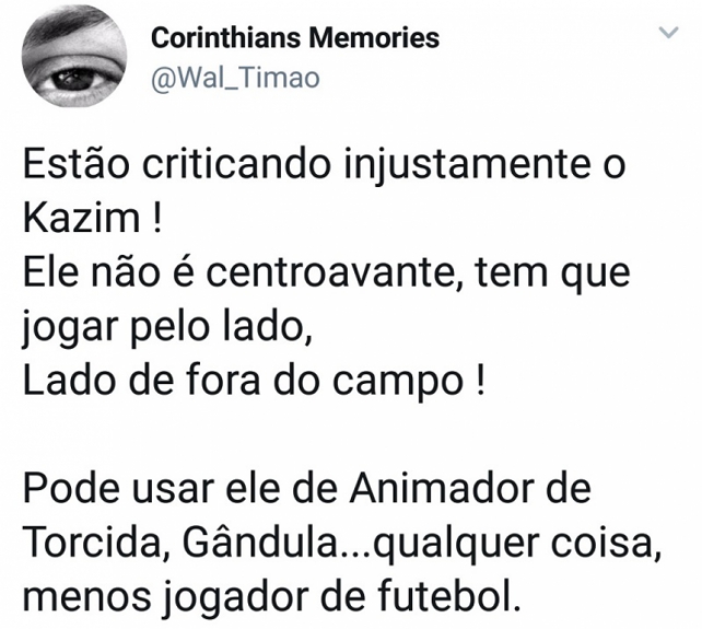 Kazim foi alvo de críticas e piadas após derrota do Corinthians na estreia do Paulistão