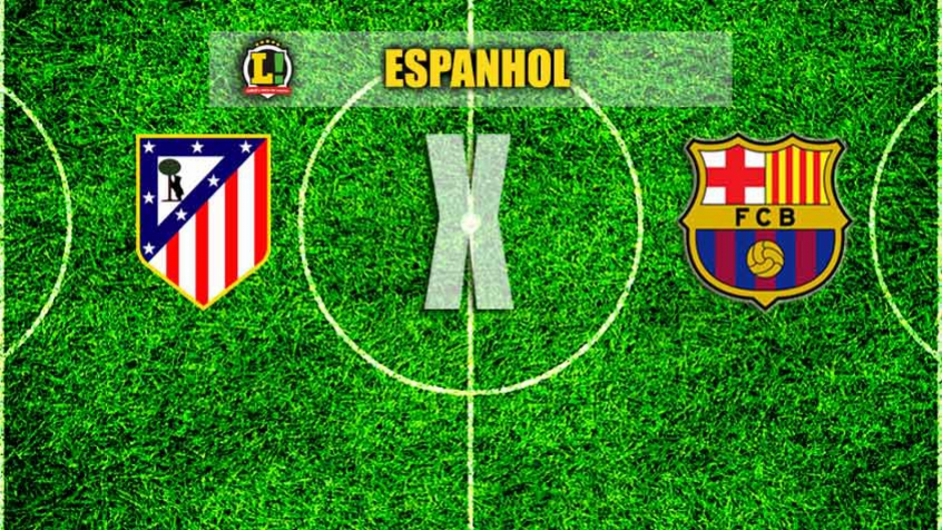 ESPANHOL: Atlético de Madrid x Barcelona