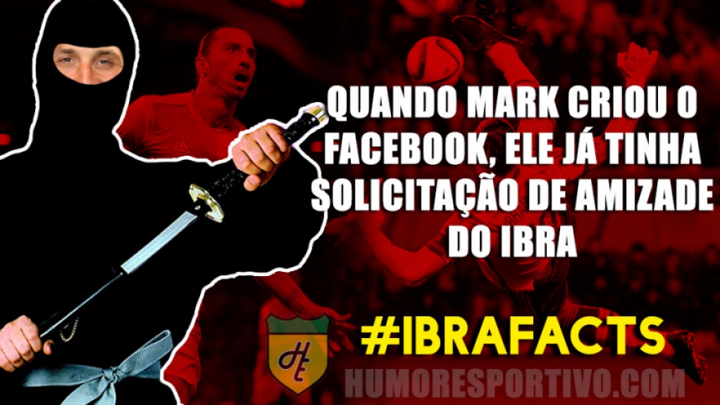 Mito da internet - Zlatan Ibrahimovic e as brincadeiras que fazem sucesso nas redes sociais
