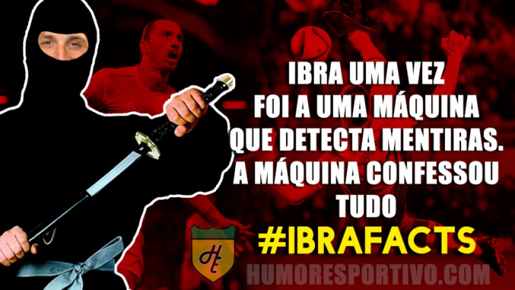 Mito da internet - Zlatan Ibrahimovic e as brincadeiras que fazem sucesso nas redes sociais