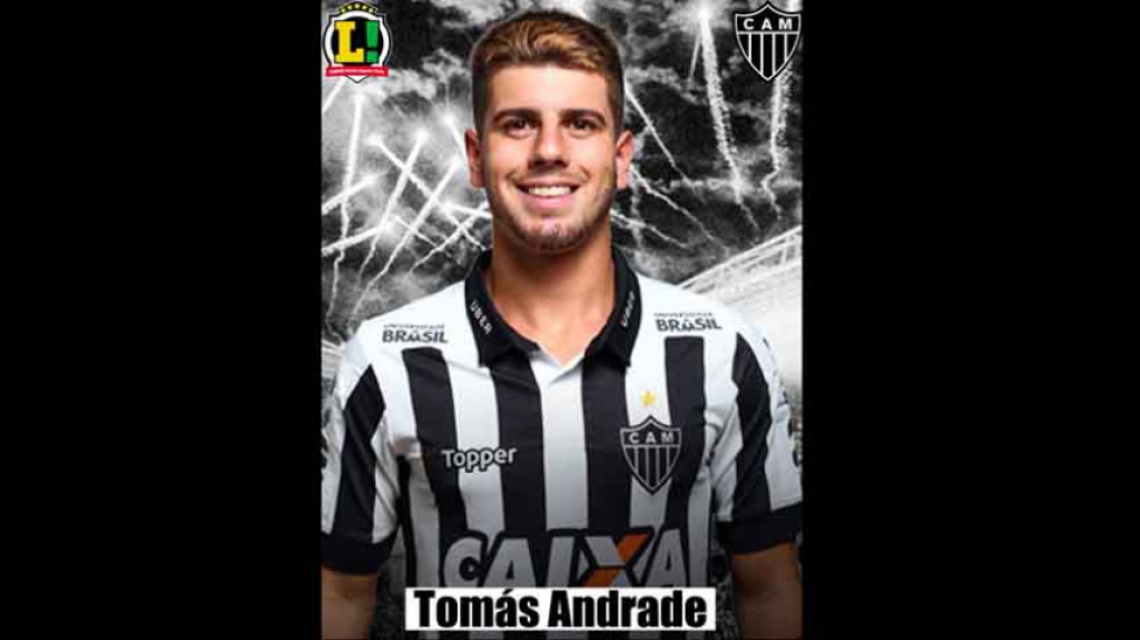 Atuações - Atlético-MG - Tomás Andrade