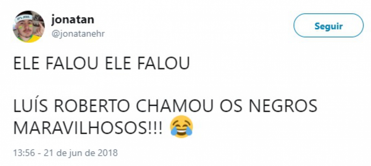 Humor na Copa: internautas repercutem 'negros maravilhosos' de Luis Roberto