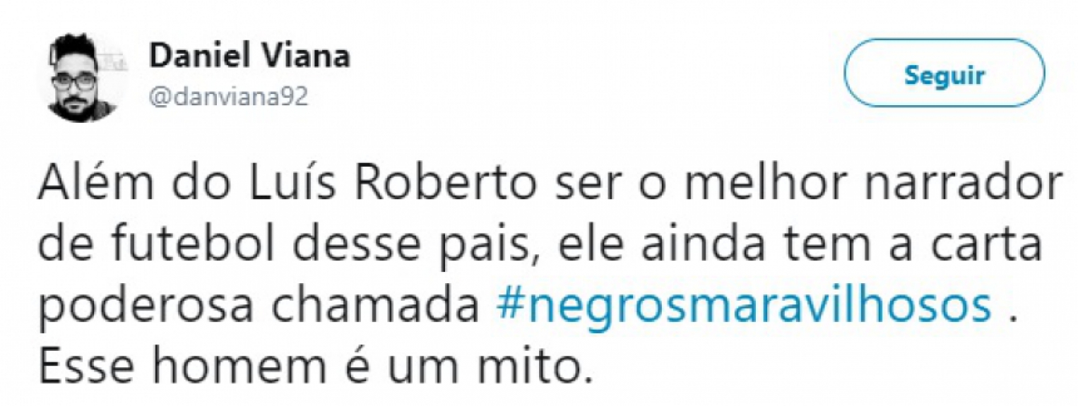 Humor na Copa: internautas repercutem 'negros maravilhosos' de Luis Roberto