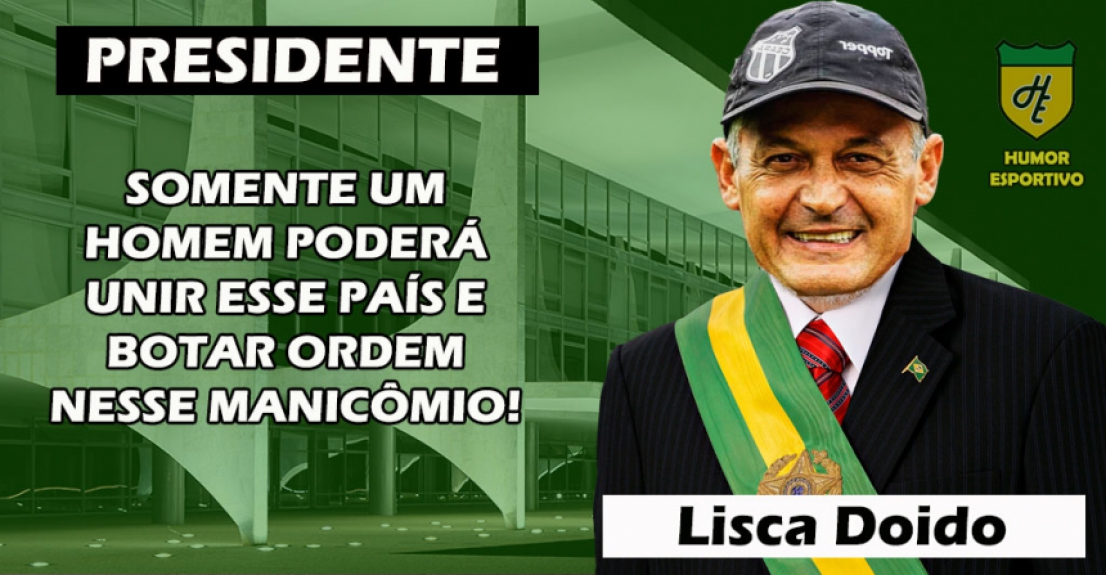 Presidente: Lisca Doido