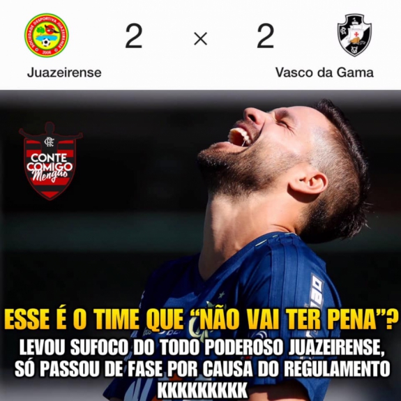 Os melhores memes de Juazeirense 2 x 2 Vasco
