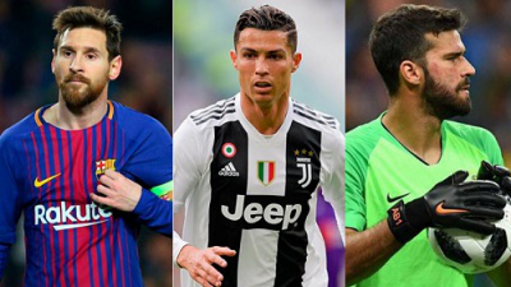 Alisson, Messi e Cristiano Ronaldo