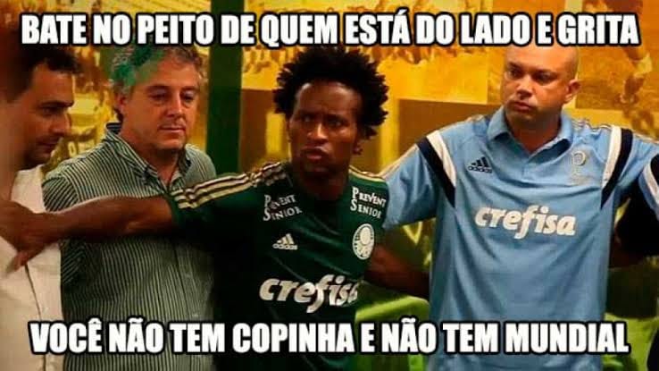 O Palmeiras não tem Mundial não tem copinha e nem Mundial . Versão