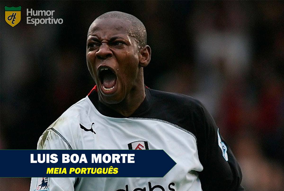 Nomes inusitados do futebol: Luis Boa Morte