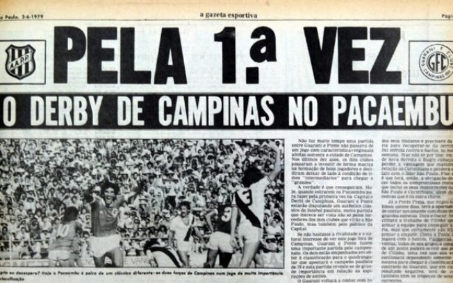 O maior público do dérbi campineiro foi em 1979, pelo Paulistão. Mais de 38 mil pessoas viram o histórico confronto no Pacaembu, que terminou com vitória do Guarani por 2 a 0. 