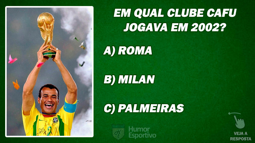 DESAFIO: Em qual clube Cafu jogava quando foi convocado para Copa do Mundo de 2002?