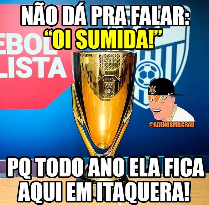 Zoeira Retrô: os memes da final do Paulistão entre Corinthians e São Paulo no ano passado