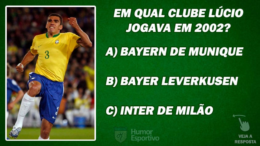 DESAFIO: Em qual clube Lúcio jogava quando foi convocado para Copa do Mundo de 2002?