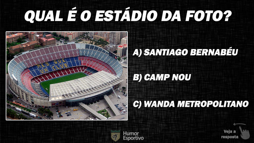 10. Quiz: Qual é o estádio de futebol da foto?