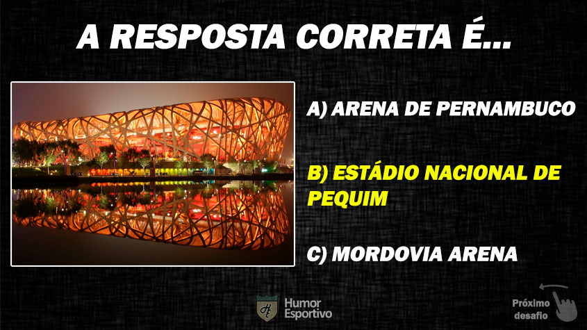 Resposta: Estádio Nacional de Pequim (China)