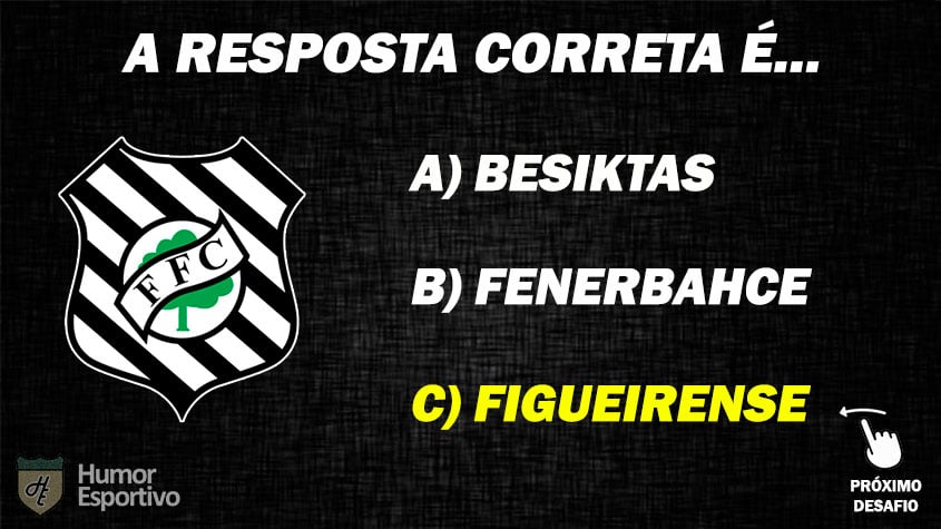 Resposta: Figueirense (Brasil)