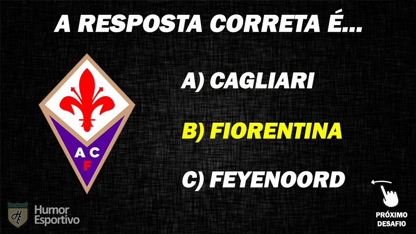 Resposta: Fiorentina (Itália)