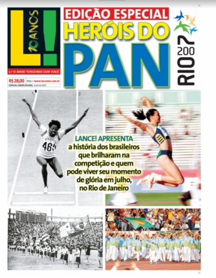 A preparação dos atletas brasileiros para o Jogos Pan-Americanos de 2007 também teve amplo destaque nas páginas do LANCE!. Edição especial relembrou conquistas e listou nomes com potencial para conquistar medalhas no Rio de Janeiro, local no qual foi realizado o evento.