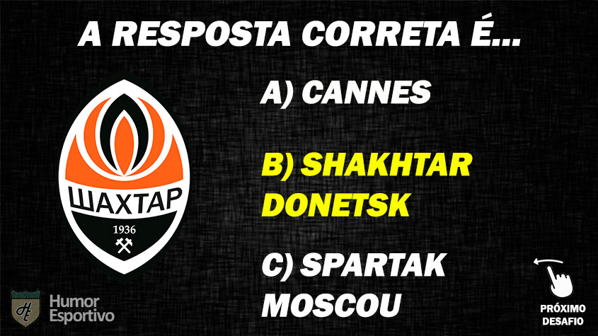 Resposta: Shakhtar Donetsk (Ucrânia)