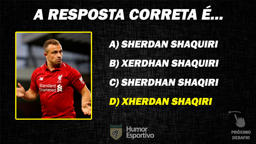 Resposta: Xherdan Shaqiri