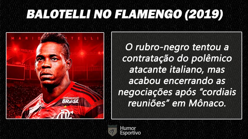 Contratações 'fail' do futebol brasileiro: Mario Balotelli no Flamengo
