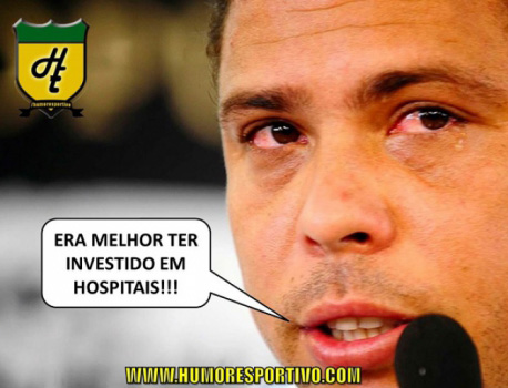 Antes do Mundial, o ex-jogador Ronaldo declarou que "não se faz Copa do Mundo com hospitais". A web não perdoou.