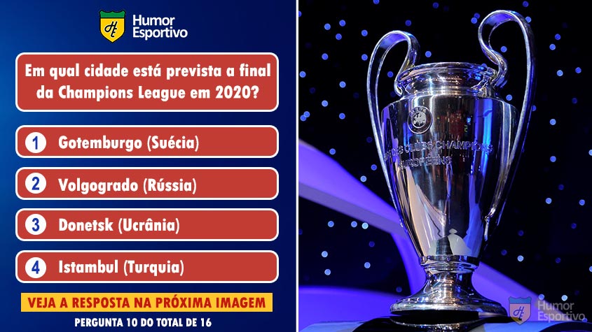 Quiz da Champions: acerte a resposta correta!