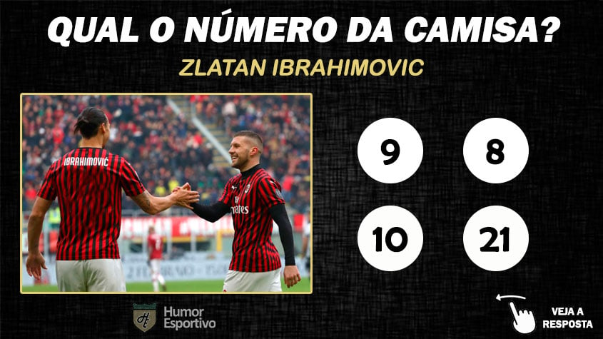 Qual o número da camisa de Ibrahimovic no Milan?