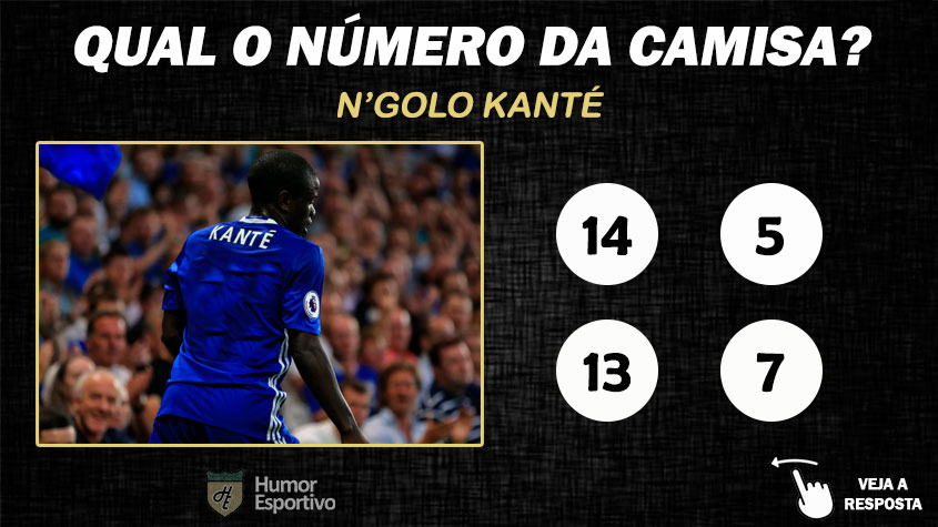 Qual o número da camisa de Kanté no Chelsea?
