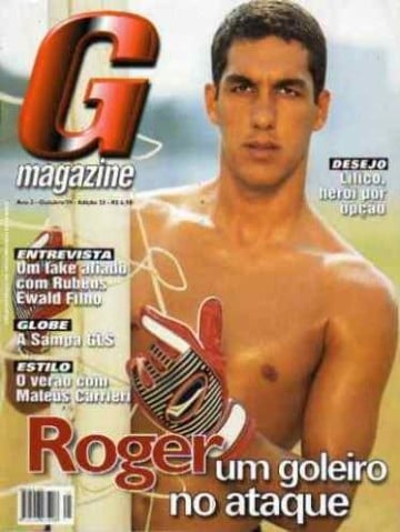 Reserva de Rogério Ceni no São Paulo, o ex-goleiro Roger estampou a capa da G Magazine em 1999. Uma curiosidade é que ele não tinha recebido permissão do técnico Carpegiani para fazer as fotos, mas peitou a decisão e acabou cedido ao Vitória.