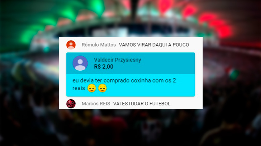 Durante a transmissão da final da Taça Rio entre Fluminense e Flamengo, torcedores fizeram doações pelo YouTube com comentários irreverentes