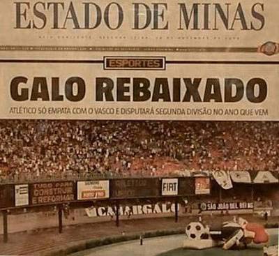Atlético-MG - Após campanha desastrosa em 2005, o Galo foi rebaixado para a série B do Brasileirão e teve que jogar a segunda divisão do ano seguinte. 