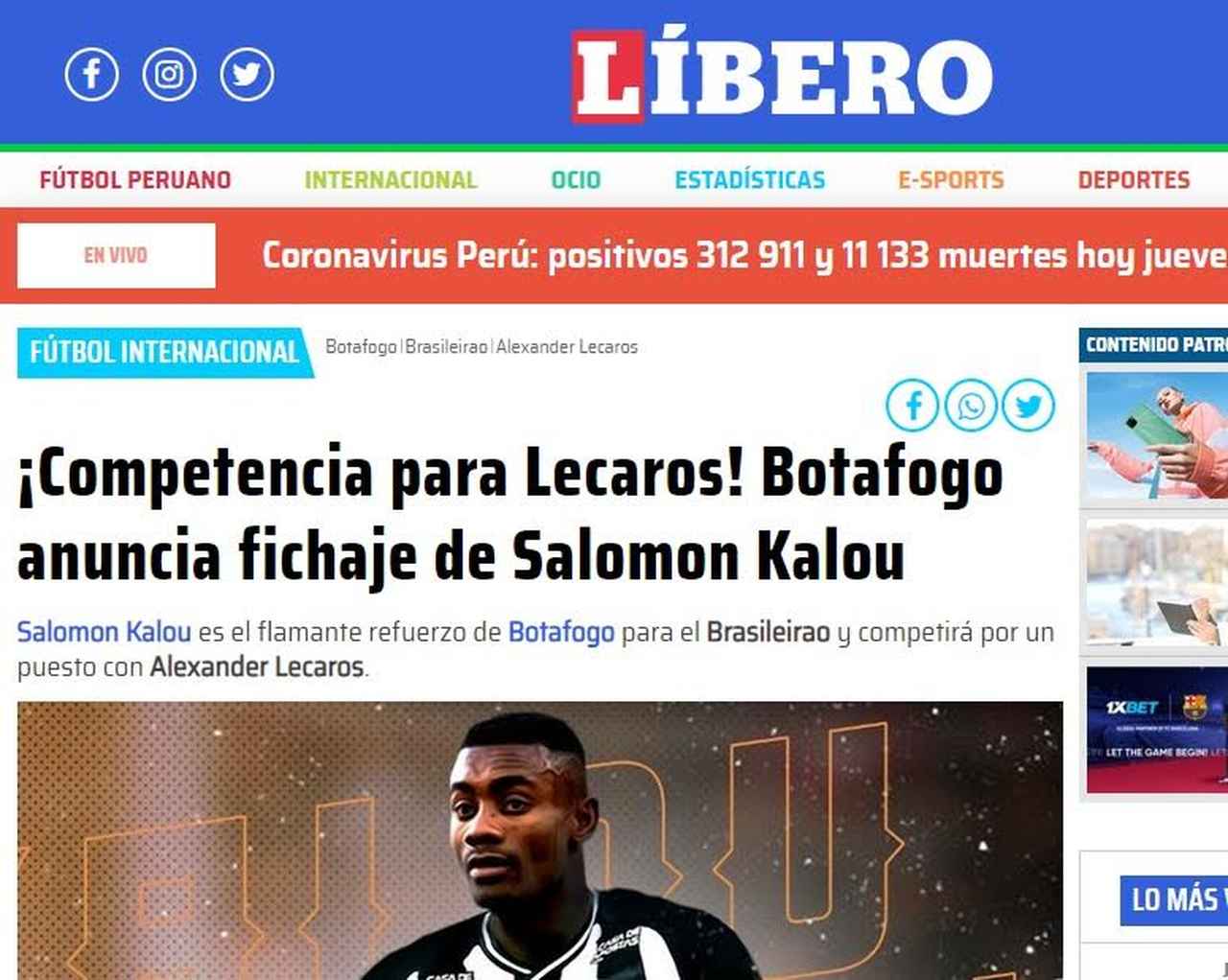 Líbero - Peru - Os peruanos aproveitaram a deixa para incluir o jovem compatriota Lecaros ao noticiarem o acerto entre Kalou e Botafogo. O diário peruano afirmou que eles disputarão espaço.