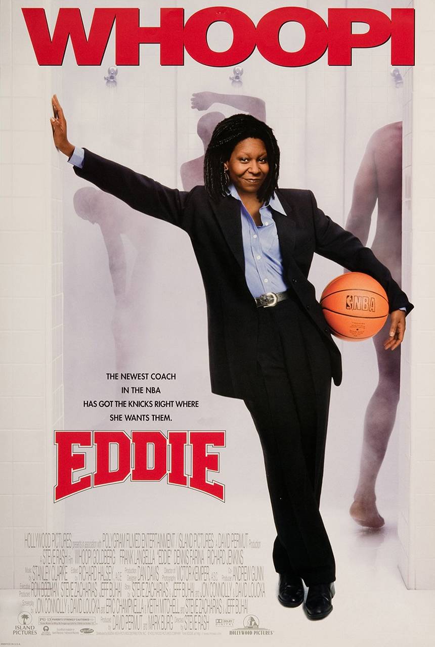Eddie (1996) - Whoopi Goldberg faz o papel principal (Eddie). O New York Knicks está em uma fase horrorosa e perdendo o rumo de tudo. Uma promoção faz Eddie ser a técnica honorária da equipe, mas o dono do time vê ali uma oportunidade de fazer o Knicks perder ainda mais, só que tudo muda quando ela assume o time