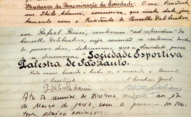 No dia 14 de setembro de 1942, foi oficializado o novo nome do clube, que, por sugestão do Sr. Mário Minervino (membro da diretoria palestrina), passou a se chamar Sociedade Esportiva Palmeiras. A mudança de Palestra Itália para Palmeiras existiu por conta das exigências do governo brasileiro, que se uniu contra países do Eixo na Segunda Guerra Mundial, entre eles a Itália.