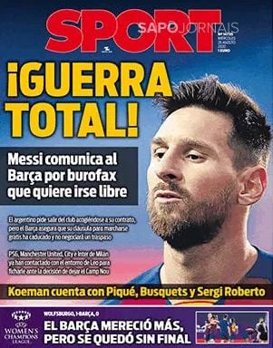 Sport (Espanha) – ‘Guerra total’, com Messi pedindo para ‘sair livre’.