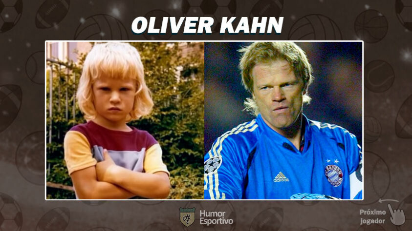 Resposta: Oliver Kahn. Tente a próxima foto!