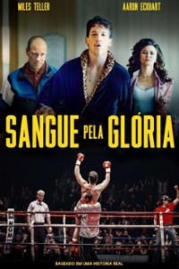 ‘Sangue pela glória’(2016) é um filme que conta a superação do pugilista Vinny Pazienza (Miles Teller), que retorna aos ringues após um grave acidente automobilístico.