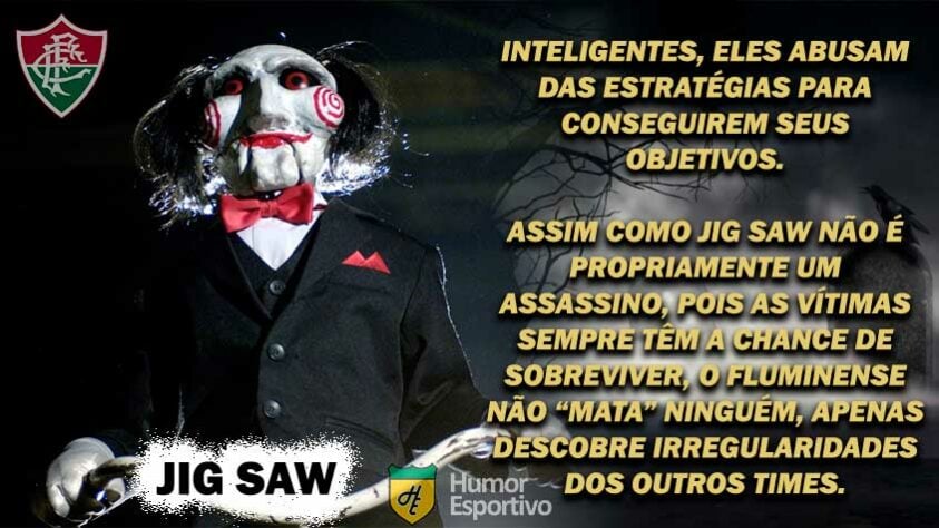 Sexta-feira 13: Fluminense seria Jig Saw, da série "Jogos Mortais"