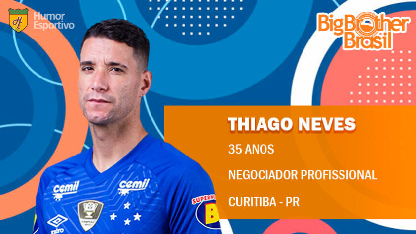 Participantes do BBB: Thiago Neves seria daqueles participantes que tentam manipular os outros brothers para enviar alguém para o paredão. Certamente atenderia um Big Fone com "Fala, Big Boss! Bom dia, cara".