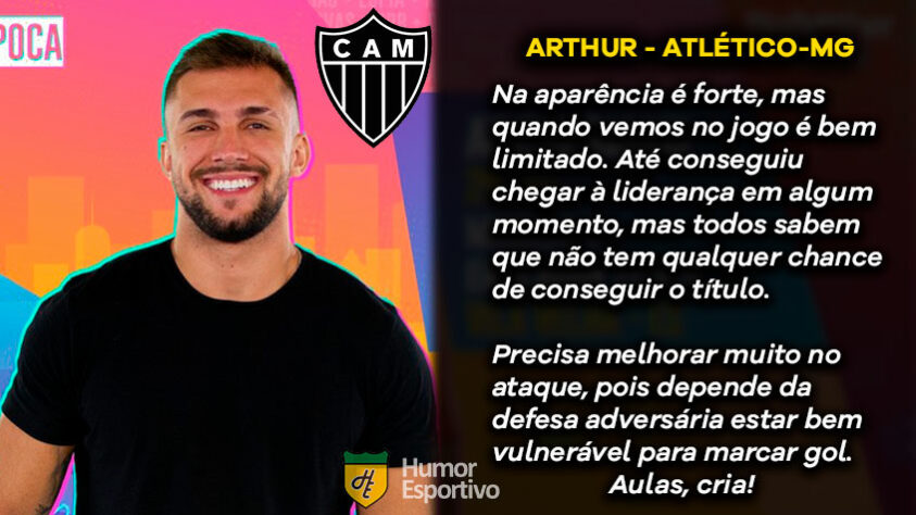 Big Brother Brasil e Brasileirão: Arthur seria o Atlético-MG