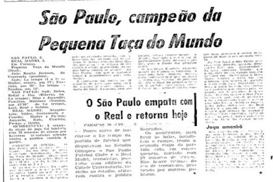 Convidado pela CBD (Confederação Brasileira de Desportos), antiga CBF, o São Paulo jogou duas edições da Pequena Copa do Mundo. Na primeira, levou não um, mas cinco troféus, ao vencer, de maneira invicta, Benfica, Valência e La Salle-VEN. Na segunda ocasião, em 1963, o Tricolor jogou contra Real Madrid e Porto. O São Paulo levou o título após vencer o Porto e conseguir uma vitória e um empate em dois jogos contra a equipe espanhola.