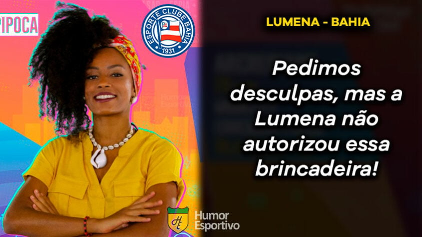Big Brother Brasil e Brasileirão: Lumena seria o Bahia (os motivos não foram revelados)