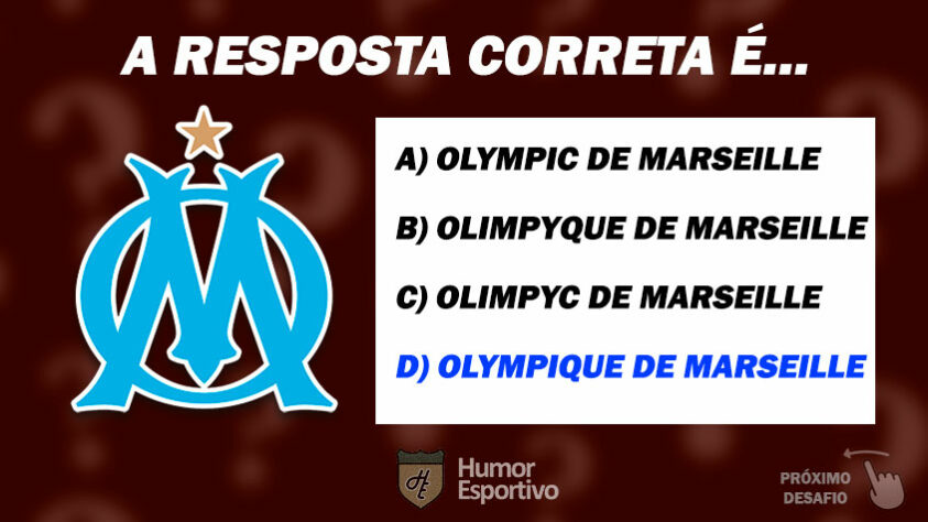 Acertou o Olympique de Marseille? Passe para o próximo time!