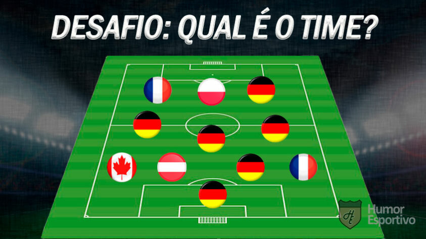 Consegue acertar qual é o time pela nacionalidade dos jogadores? Atenção que nem sempre são todos os titulares do momento!