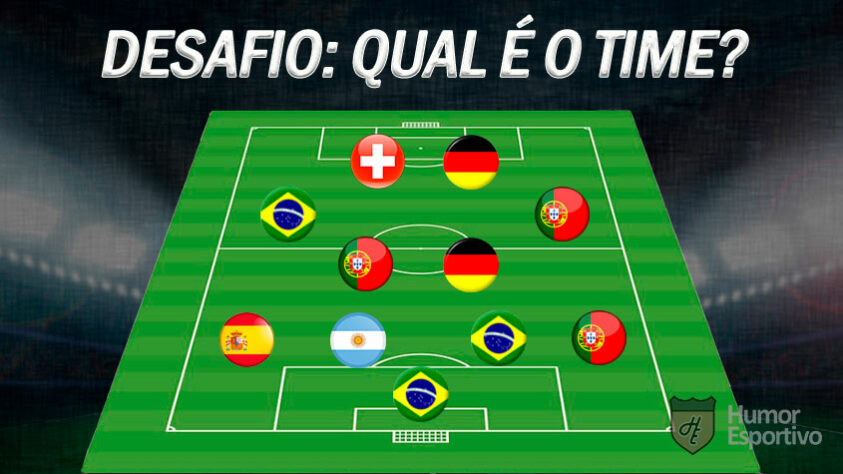 Consegue acertar qual é o time pela nacionalidade dos jogadores? Atenção que nem sempre são todos os titulares do momento!