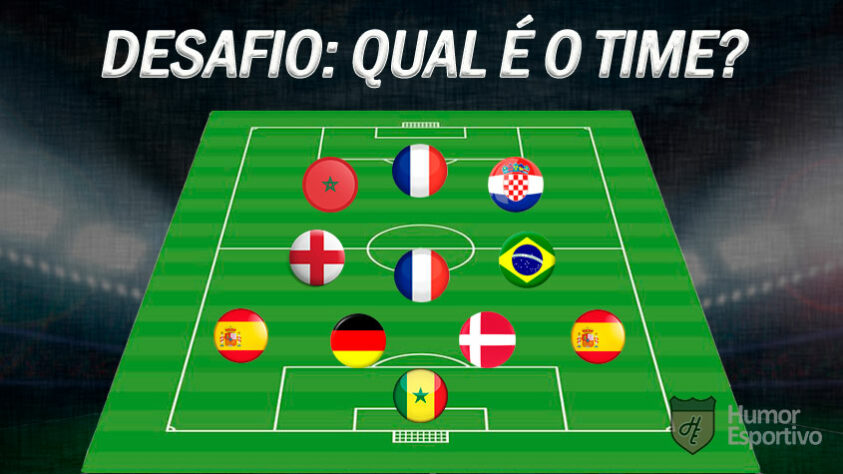 Consegue acertar qual é o time pela nacionalidade dos jogadores? Atenção que nem sempre são todos os titulares do momento!